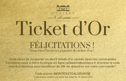 Les tickets d'or Calissanne - Château Calissanne